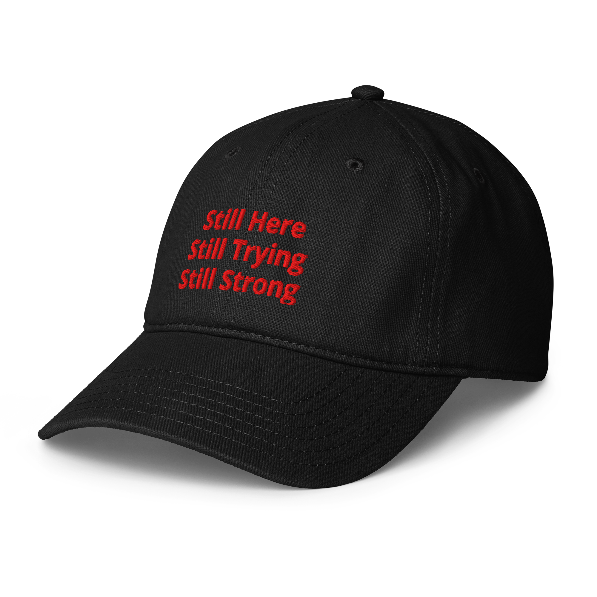 Still Here Still Trying Still Strong Hat - Black