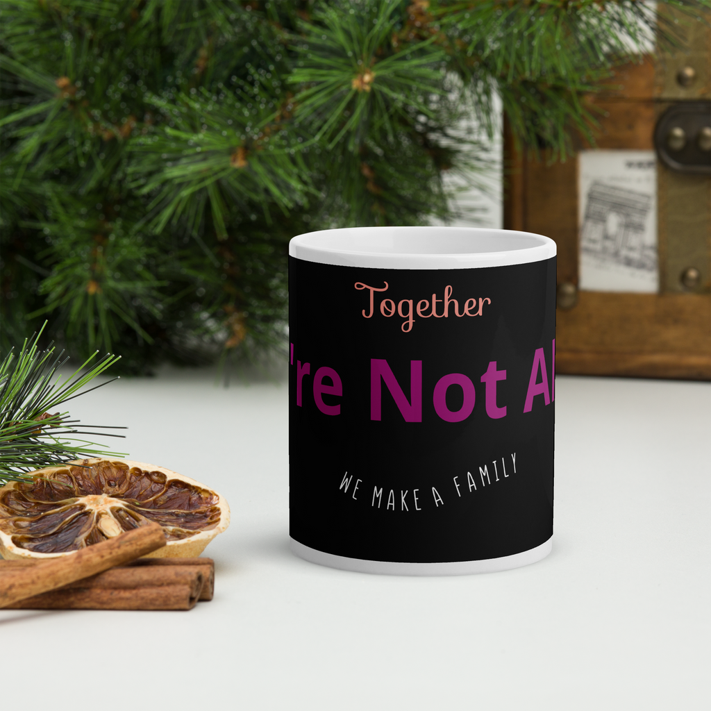 You're Not Alone Mug - White