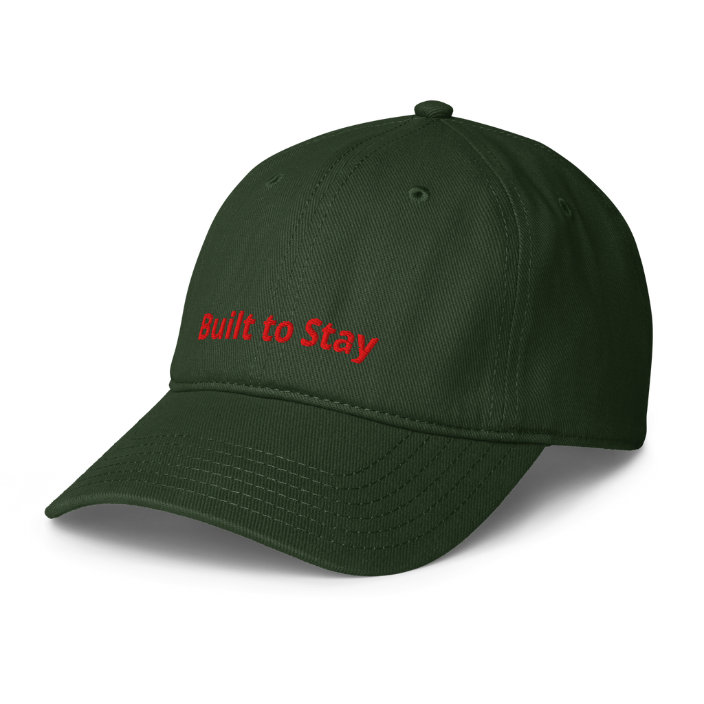 Built To Stay Hat - Dark Green