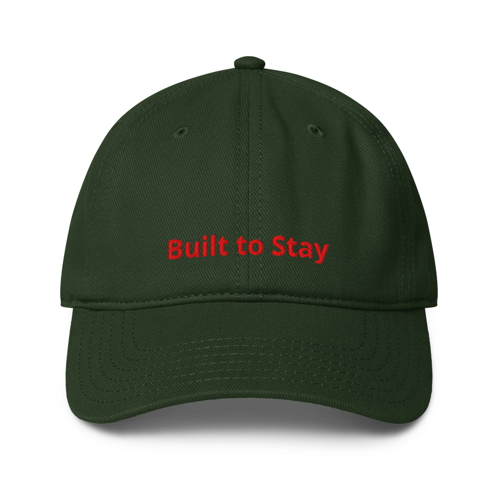 Built To Stay Hat - Dark Green